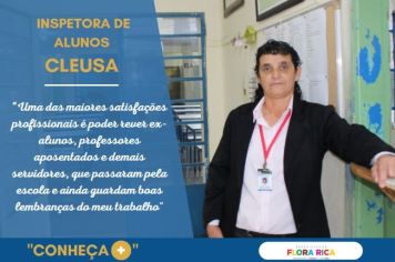 Conheça   +  : Inspetora de alunos Cleusa