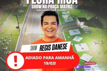 ATENÇÃO: SHOW ADIADO para amanhã 19/03