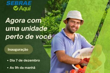 Inauguração unidade Sebrae Aqui em Flora Rica!