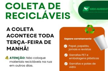 A coleta de recicláveis acontece toda terça-feira de manhã!