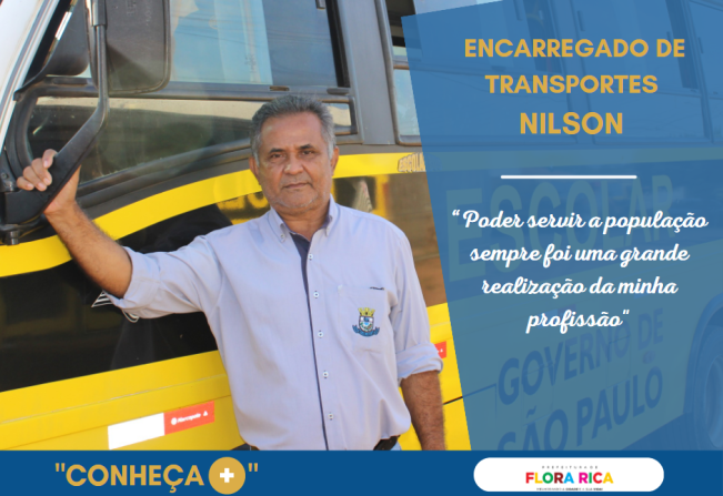 Conheça  +   : Encarregado de Transporte Nilson