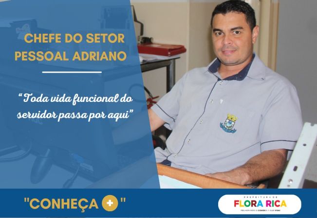 Conheça   +  : Chefe do Departamento Pessoal e RH Adriano