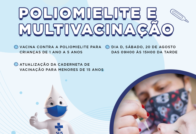 Campanha Nacional de Vacinação contra a Poliomielite e Multivacinação de 2022