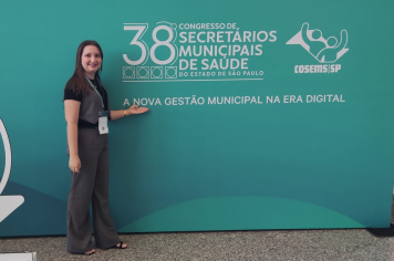 Flora Rica participa do 38º Congresso de Secretários Municipais de Saúde do Estado