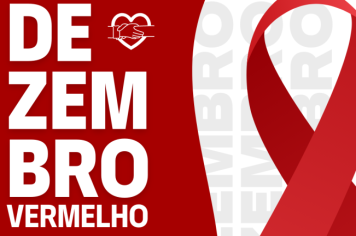 Saúde Municipal promove campanha Dezembro Vermelho com foco na prevenção de DSTs