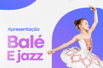 Espetáculo de Balé e Jazz em Flora Rica!