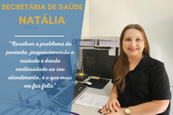 Conheça +: Secretária de Saúde Natália 