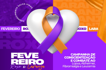 Fevereiro Roxo e Laranja: Mês de Conscientização e Cuidado com a Saúde