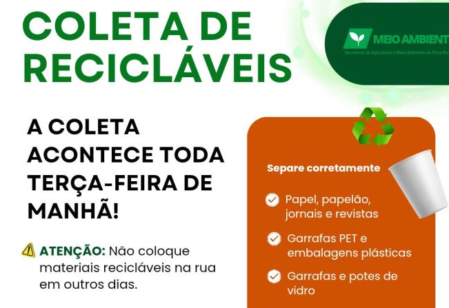 A coleta de recicláveis acontece toda terça-feira de manhã!